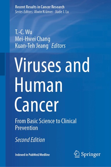 T.-C. Wu, Mei-Hwei Chang, Kuan-Teh Jeang - Viruses and Human Cancer, Inbunden