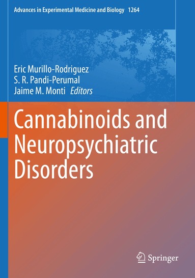 Eric Murillo-Rodriguez, S. R. Pandi-Perumal, Jaime M. Monti - Cannabinoids and Neuropsychiatric Disorders, Häftad