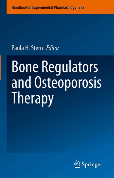 Paula H. Stern - Bone Regulators and Osteoporosis Therapy, Inbunden