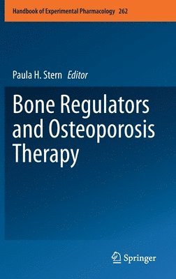 Paula H. Stern - Bone Regulators and Osteoporosis Therapy, Inbunden