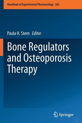 Paula H. Stern - Bone Regulators and Osteoporosis Therapy, Häftad
