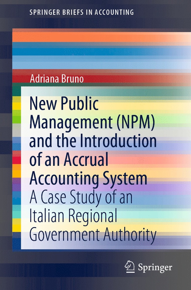 New Public Management (NPM) and the Introduction of an Accrual Accounting System 1