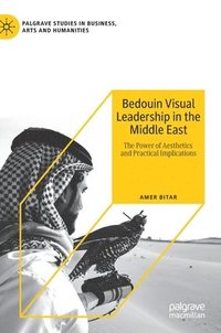 bokomslag Bedouin Visual Leadership in the Middle East