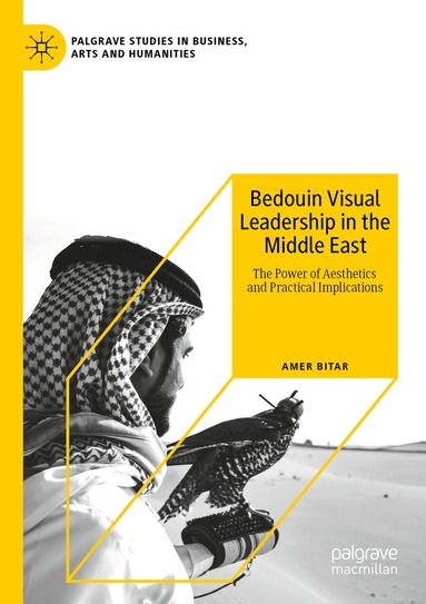 Amer Bitar - Bedouin Visual Leadership in the Middle East, Häftad