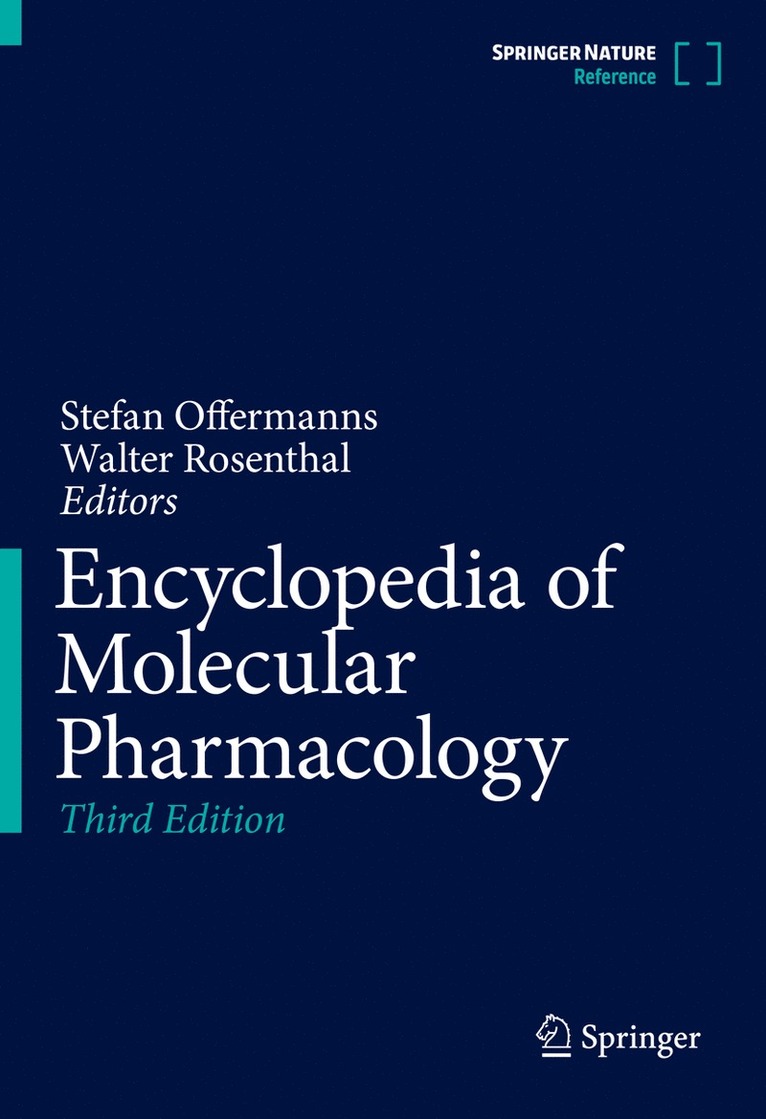 Stefan Offermanns, Walter Rosenthal - Encyclopedia of Molecular Pharmacology, Inbunden