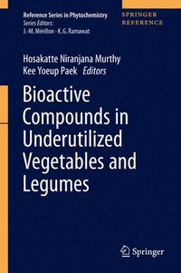 bokomslag Bioactive Compounds in Underutilized Vegetables and Legumes