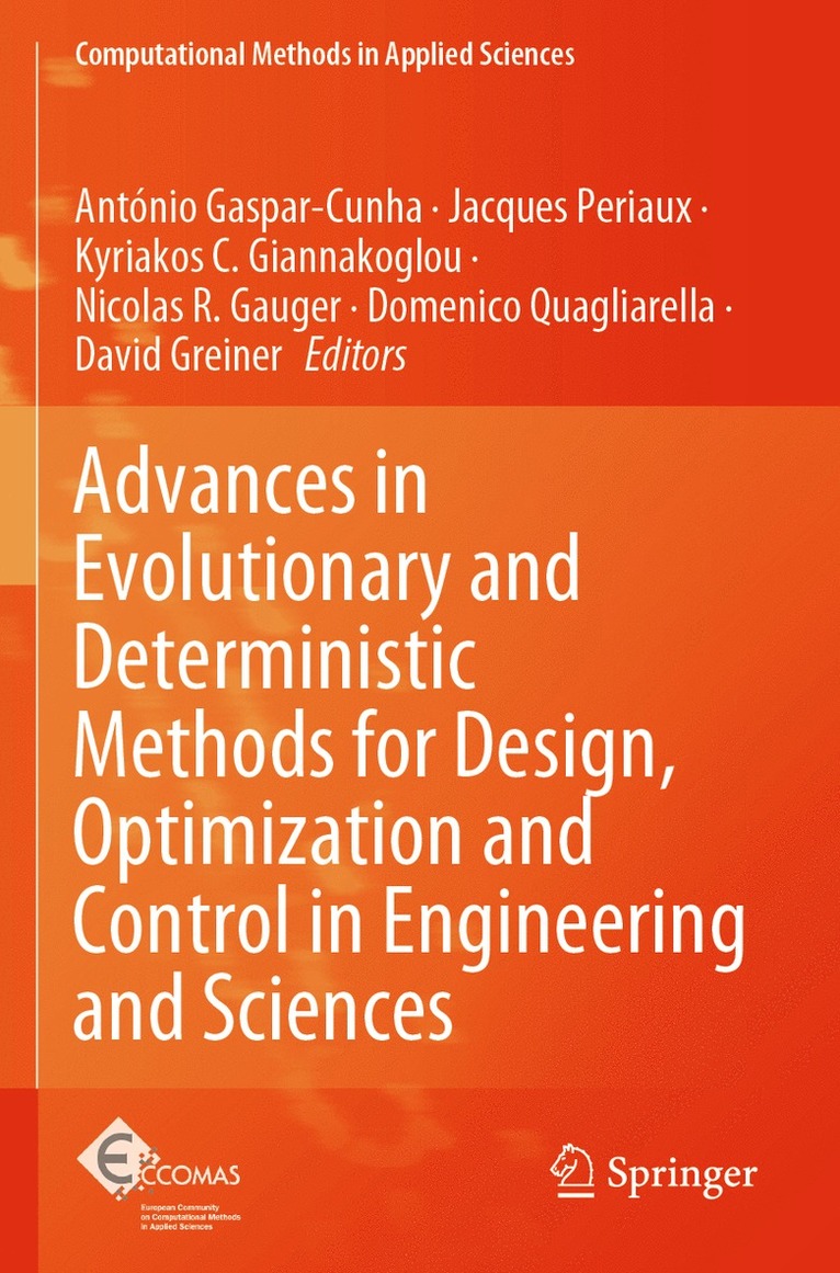 António Gaspar-Cunha, Jacques Periaux, Kyriakos C. Giannakoglou, Nicolas R. Gauger, Domenico Quagliarella, David Greiner, Antonio Gaspar-Cunha - Advances in Evolutionary and Deterministic Methods for Design, Optimization and Control in Engineering and Sciences, Häftad
