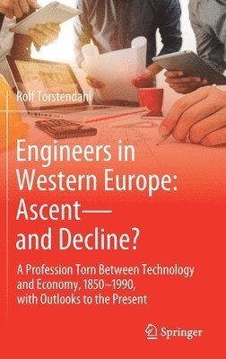 bokomslag Engineers in Western Europe: Ascentand Decline?