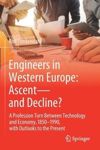 bokomslag Engineers in Western Europe: Ascentand Decline?