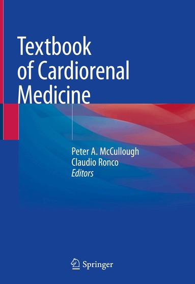 Peter A. McCullough, Claudio Ronco - Textbook of Cardiorenal Medicine, Inbunden