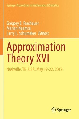 Gregory E. Fasshauer, Marian Neamtu, Larry L. Schumaker - Approximation Theory XVI, Häftad