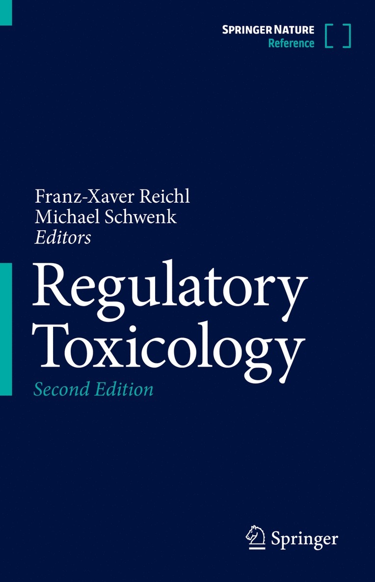Franz-Xaver Reichl, Michael Schwenk - Regulatory Toxicology, Inbunden
