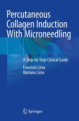 bokomslag Percutaneous Collagen Induction With Microneedling