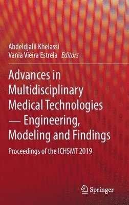 bokomslag Advances in Multidisciplinary Medical Technologies  Engineering, Modeling and Findings