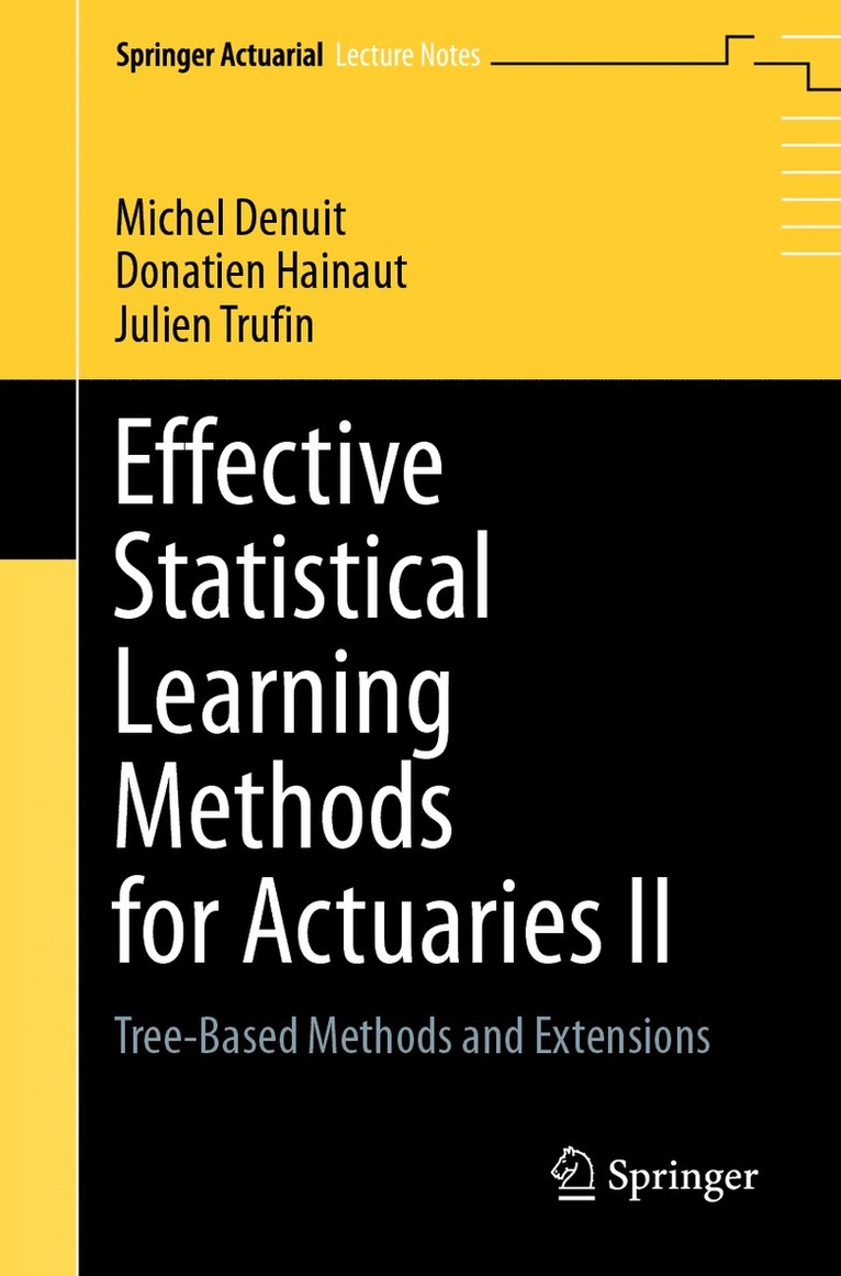 Michel Denuit, Donatien Hainaut, Julien Trufin - Effective Statistical Learning Methods for Actuaries II, Häftad