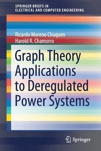 bokomslag Graph Theory Applications to Deregulated Power Systems