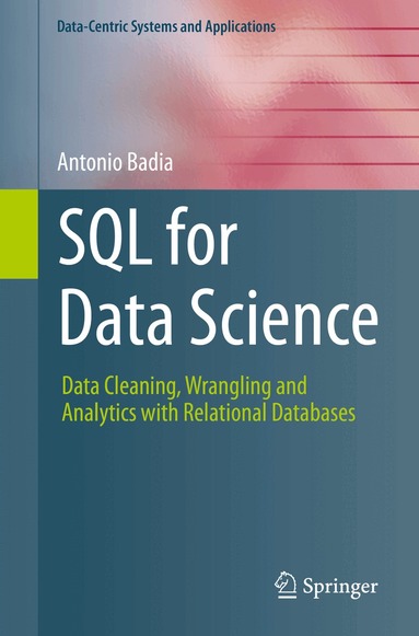 Antonio Badia - SQL for Data Science, Häftad