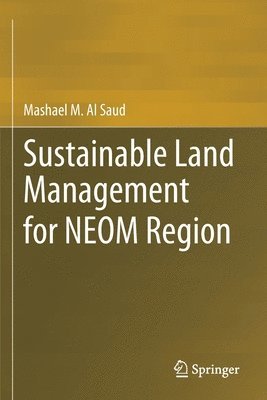 Sustainable Land Management for NEOM Region 1