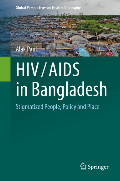 Alak Paul - HIV/AIDS in Bangladesh, Inbunden