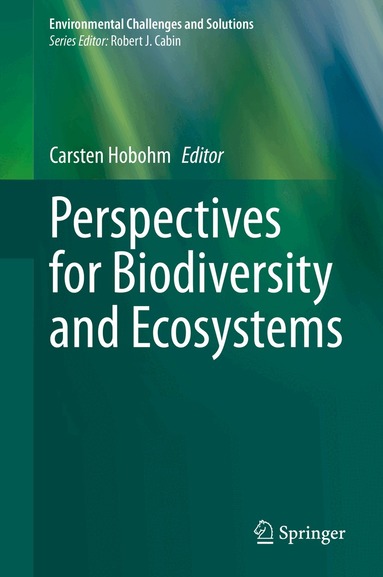 Carsten Hobohm - Perspectives for Biodiversity and Ecosystems, Inbunden
