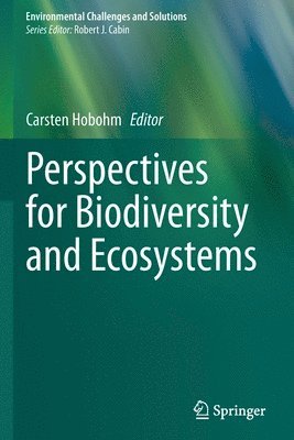 Carsten Hobohm - Perspectives for Biodiversity and Ecosystems, Häftad