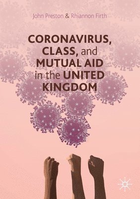 bokomslag Coronavirus, Class and Mutual Aid in the United Kingdom