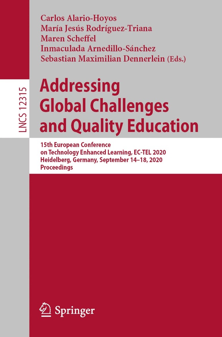 Carlos Alario-Hoyos, María Jesús Rodríguez-Triana, Maren Scheffel, Inmaculada Arnedillo-Sánchez, Sebastian Maximilian Dennerlein, Maria Jesus Rodriguez-Triana, Inmaculada Arnedillo-Sanchez - Addressing Global Challenges and Quality Education, Häftad