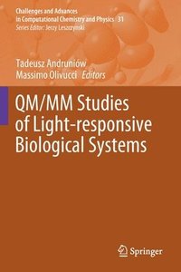 bokomslag QM/MM Studies of Light-responsive Biological Systems