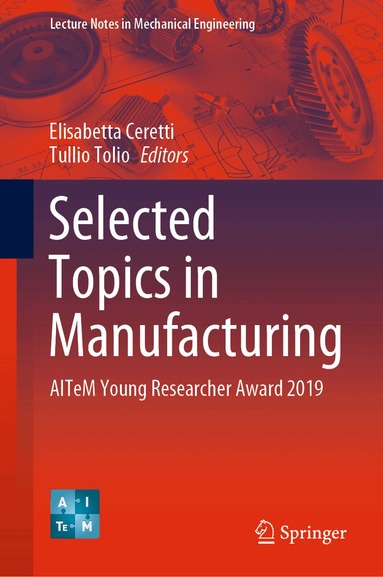 Elisabetta Ceretti, Tullio Tolio - Selected Topics in Manufacturing, Inbunden