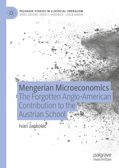 Ivan Jankovic - Mengerian Microeconomics, Inbunden