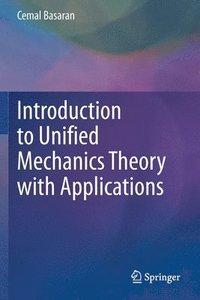 bokomslag Introduction to Unified Mechanics Theory with Applications