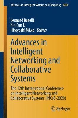 Advances in Intelligent Networking and Collaborative Systems 1