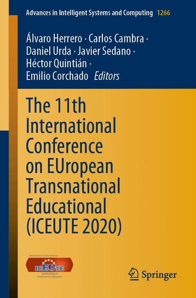 Álvaro Herrero, Carlos Cambra, Daniel Urda, Javier Sedano, Héctor Quintián, Emilio Corchado - 11th International Conference on EUropean Transnational Educational (ICEUTE 2020), Häftad