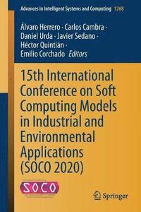 bokomslag 15th International Conference on Soft Computing Models in Industrial and Environmental Applications (SOCO 2020)
