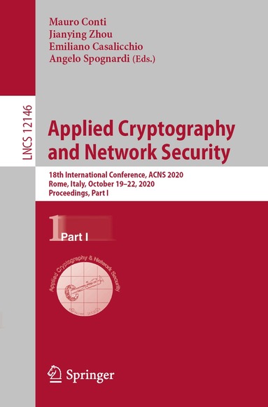Mauro Conti, Jianying Zhou, Emiliano Casalicchio, Angelo Spognardi - Applied Cryptography and Network Security, Häftad