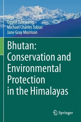 bokomslag Bhutan: Conservation and Environmental Protection in the Himalayas