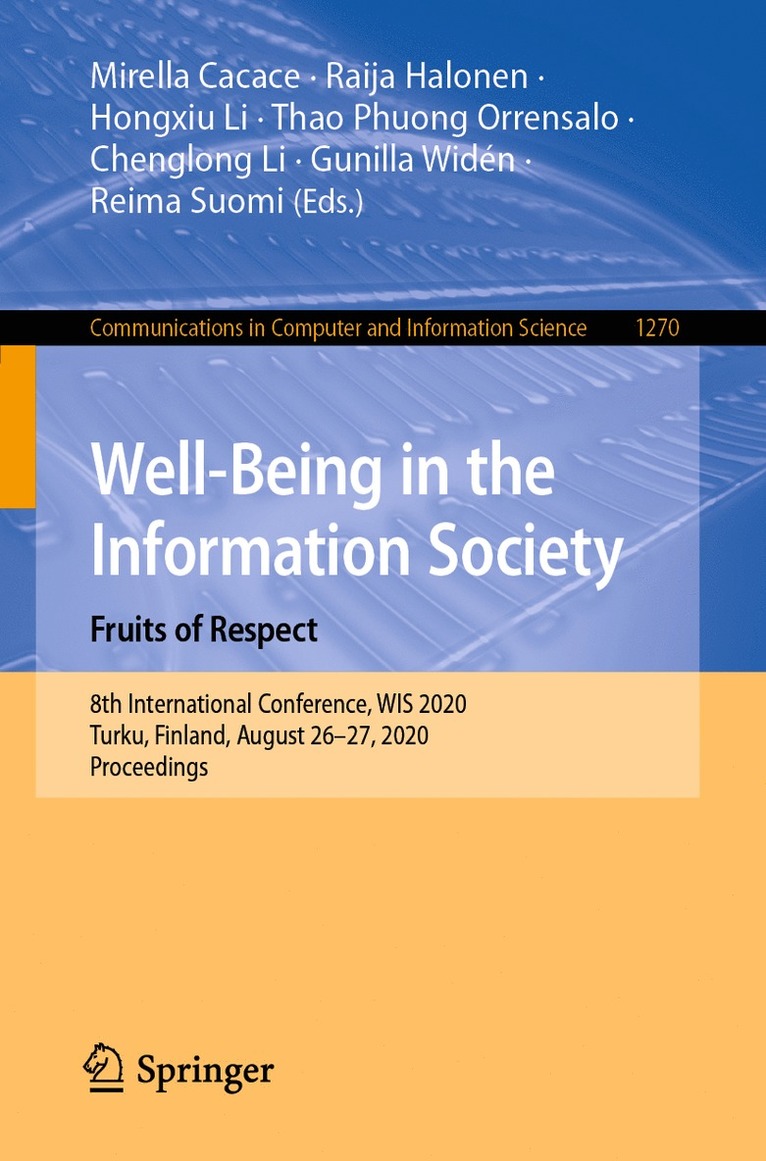 Mirella Cacace, Raija Halonen, Hongxiu Li, Thao Phuong Orrensalo, Chenglong Li, Gunilla Widén, Reima Suomi, Gunilla Widen - Well-Being in the Information Society. Fruits of Respect, Häftad