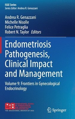 Endometriosis Pathogenesis, Clinical Impact and Management 1