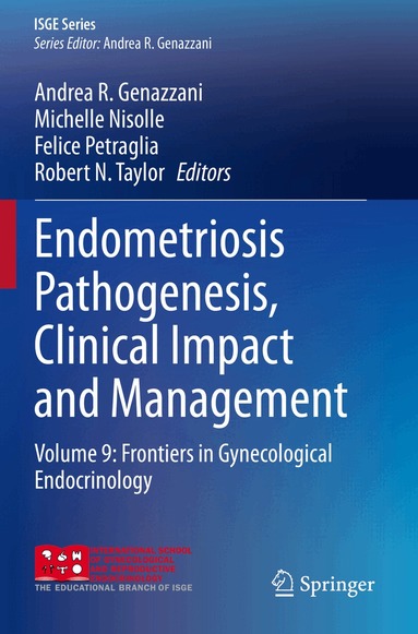 Andrea R. Genazzani, Michelle Nisolle, Felice Petraglia, Robert N. Taylor - Endometriosis Pathogenesis, Clinical Impact and Management, Häftad