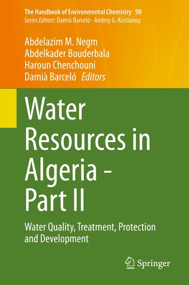 Abdelazim M. Negm, Abdelkader Bouderbala, Haroun Chenchouni, Damià Barceló - Water Resources in Algeria - Part II, Inbunden