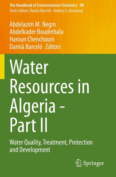 Abdelazim M. Negm, Abdelkader Bouderbala, Haroun Chenchouni, Damià Barceló - Water Resources in Algeria - Part II, Häftad