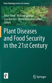 bokomslag Plant Diseases and Food Security in the 21st Century