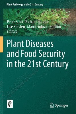 bokomslag Plant Diseases and Food Security in the 21st Century