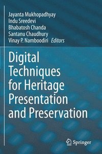 bokomslag Digital Techniques for Heritage Presentation and Preservation