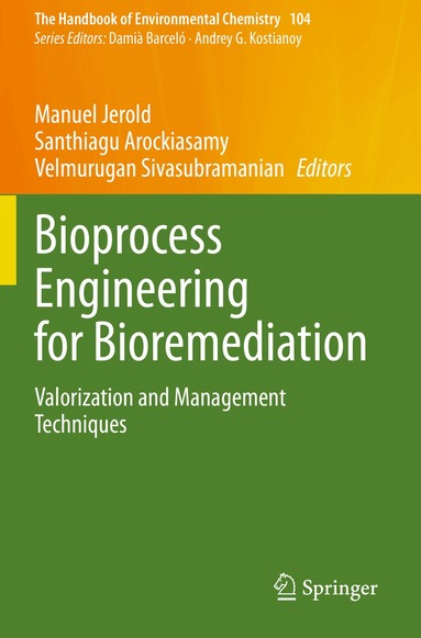 Manuel Jerold, Santhiagu Arockiasamy, Velmurugan Sivasubramanian - Bioprocess Engineering for Bioremediation, Häftad