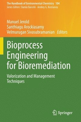 Bioprocess Engineering for Bioremediation 1
