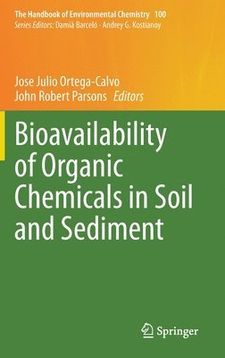 bokomslag Bioavailability of Organic Chemicals in Soil and Sediment