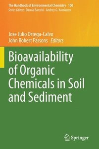 bokomslag Bioavailability of Organic Chemicals in Soil and Sediment