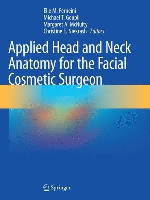 bokomslag Applied Head and Neck Anatomy for the Facial Cosmetic Surgeon