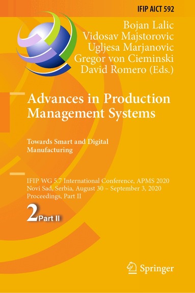 Bojan Lalic, Vidosav Majstorovic, Ugljesa Marjanovic, Gregor von Cieminski, David Romero - Advances in Production Management Systems. Towards Smart and Digital Manufacturing, Inbunden